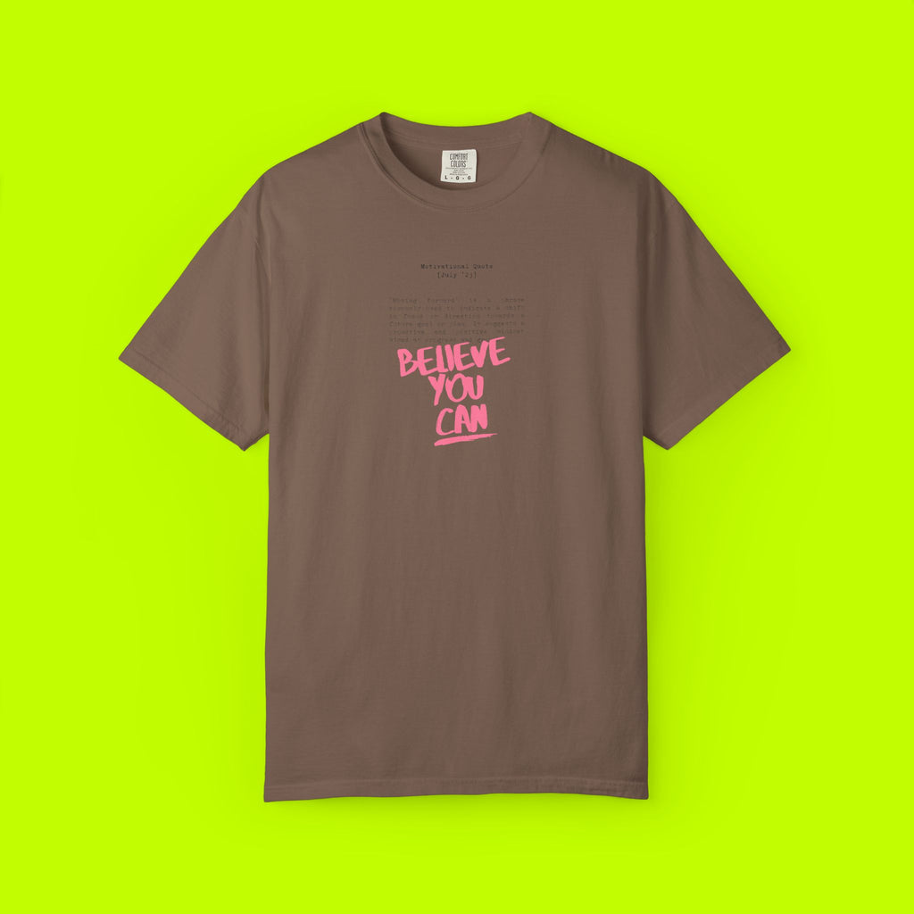 Believe That You Can Tshirt