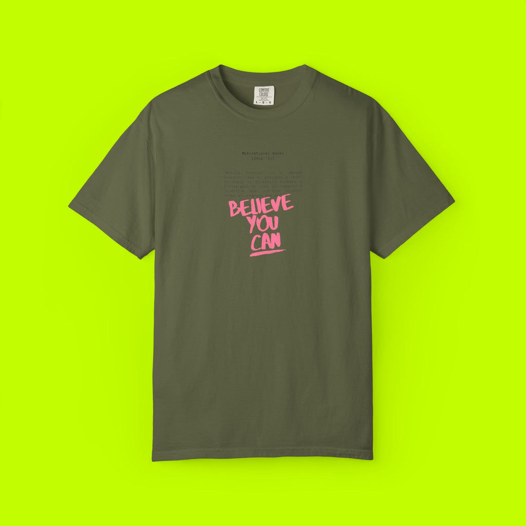 Believe That You Can Tshirt