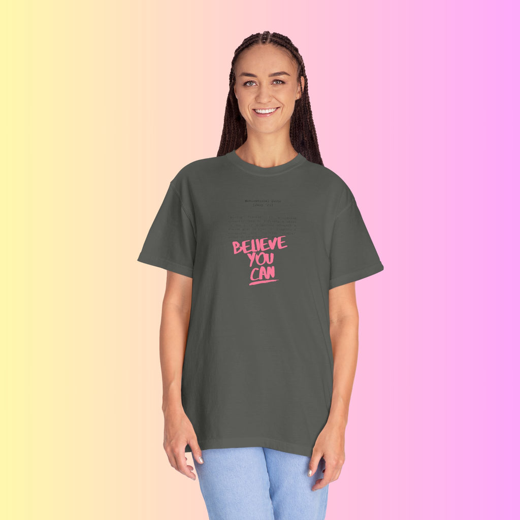 Believe That You Can Tshirt