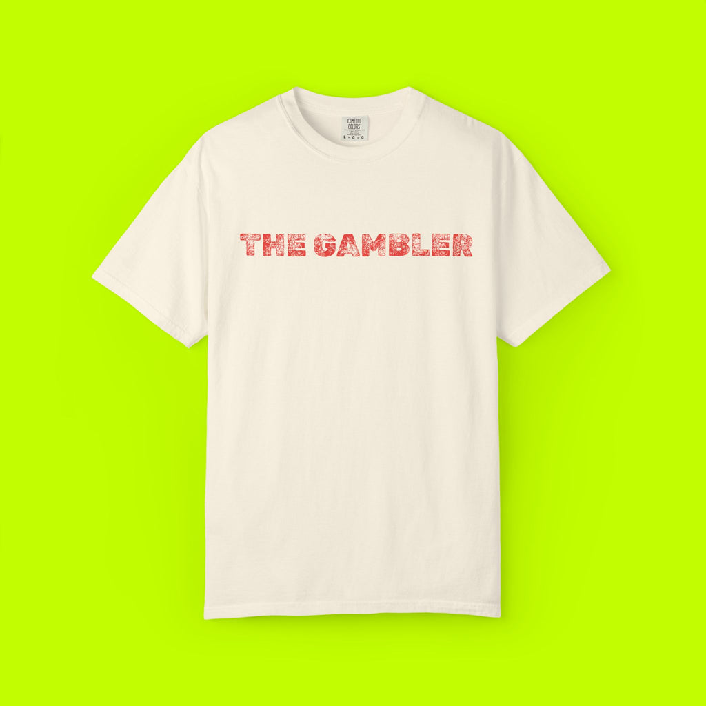 Gambler T-Shirt, Casual Unisex Tee, Unique Graphic Shirt, Gift for Gamblers, Everyday Wear, Funny Shirt for Friends