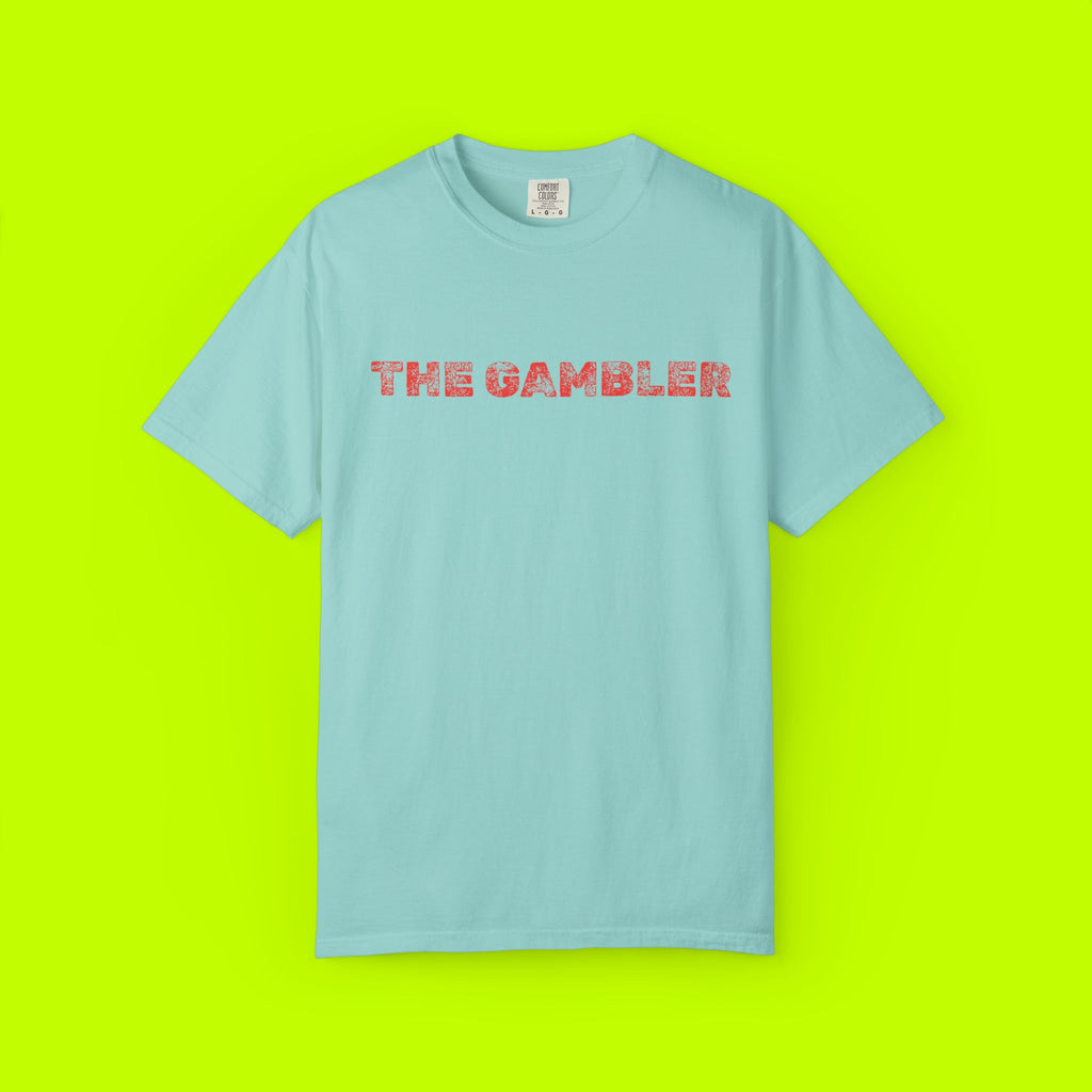 Gambler T-Shirt, Casual Unisex Tee, Unique Graphic Shirt, Gift for Gamblers, Everyday Wear, Funny Shirt for Friends